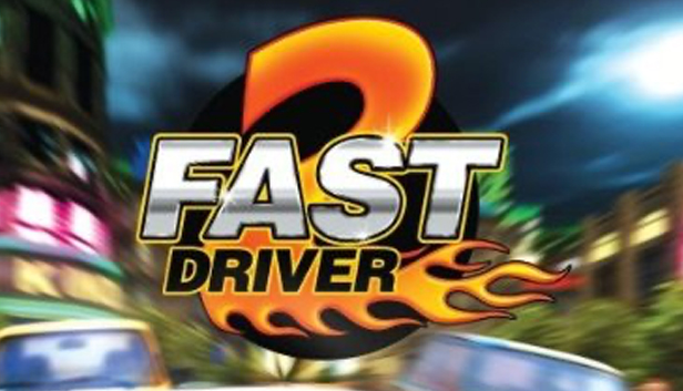 2 Fast Drive