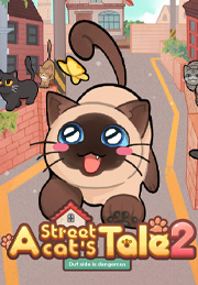 A Street Cat's Tale 2: Out Side Is Dangerous