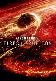 ARMORED CORE™ VI FIRES OF RUBICON™
