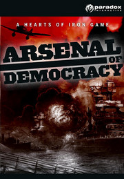 Arsenal Of Democracy: A Hearts Of Iron Game
