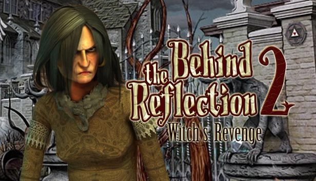 Behind the Reflection 2: Witch's Revenge