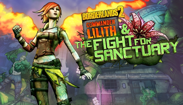 Borderlands 2: Commander Lilith & the Fight for Sanctuary