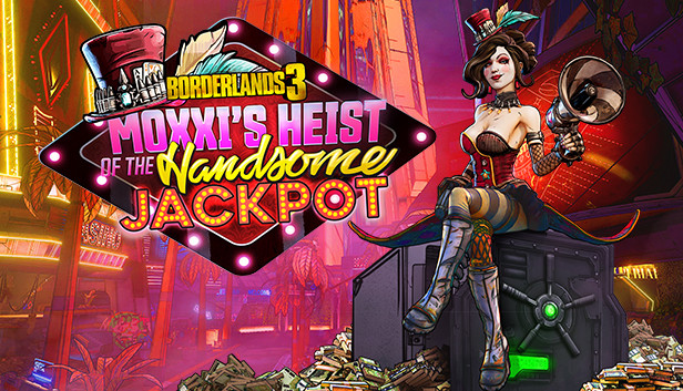 Borderlands 3: Moxxi's Heist Of The Handsome Jackpot (Epic)