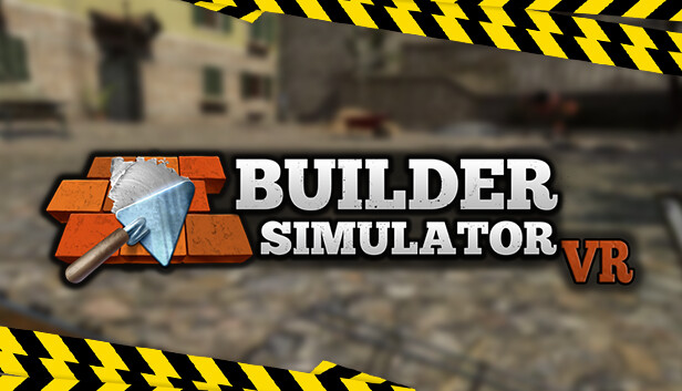 Builder Simulator VR