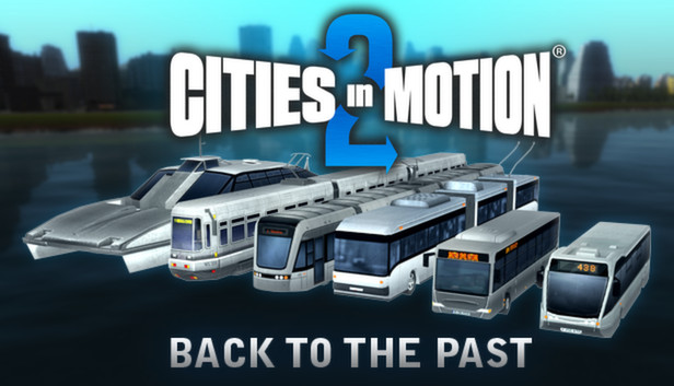 Cities in Motion 2: Back to the Past