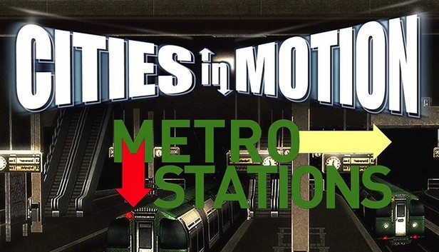 Cities in Motion: Metro Stations