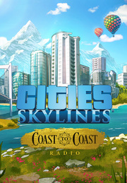 Cities: Skylines - Coast To Coast Radio