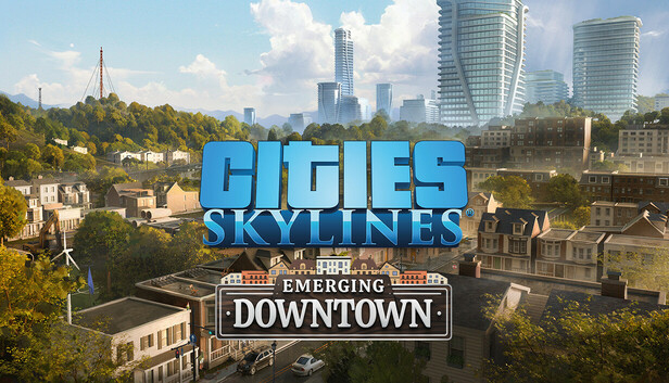 Cities: Skylines - Content Creator Pack: Emerging Downtown