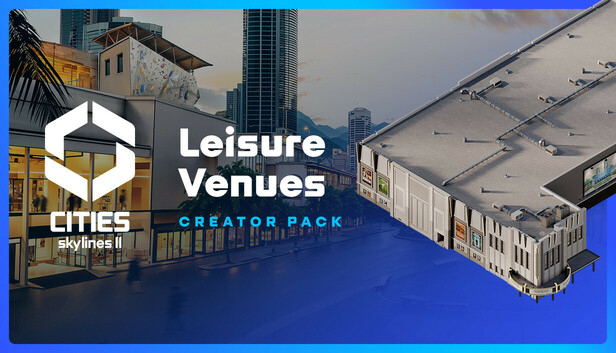 Cities: Skylines II - Creator Pack: Leisure Venues