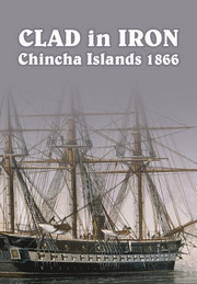 Clad In Iron Chincha Islands 1866
