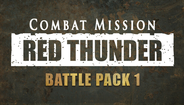Combat Mission: Red Thunder - Battle Pack 1
