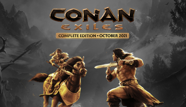 Conan Exiles Complete Edition (October 2021)