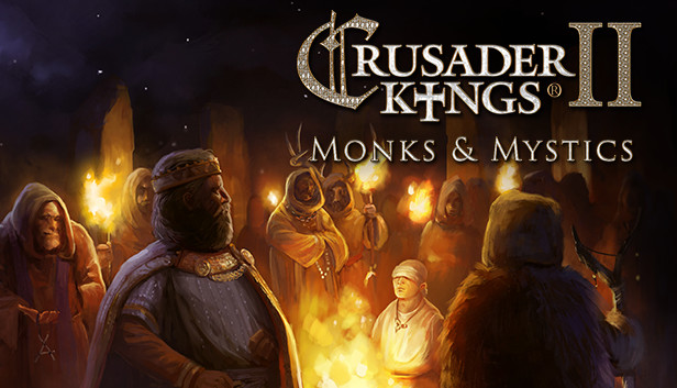 Crusader Kings II: Monks & Mystics