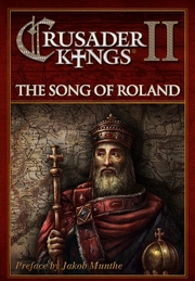 Crusader Kings II: The Song Of Roland