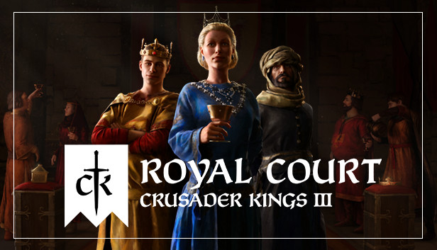 Crusader Kings III: Royal Court