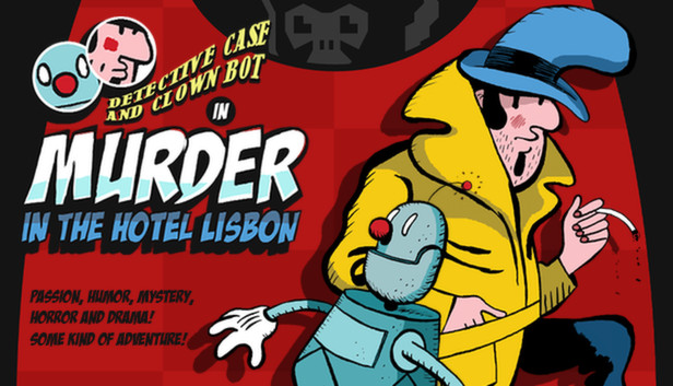 Detective Case and Clown Bot in: Murder in the Hotel Lisbon