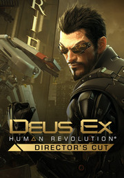 Deus Ex: Human Revolution - Director's Cut