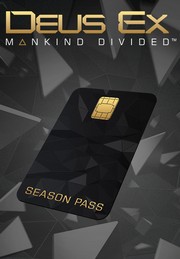 Deus Ex: Mankind Divided™ DLC - Season Pass