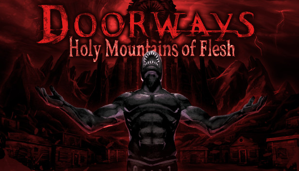 Doorways Holy Mountains of Flesh