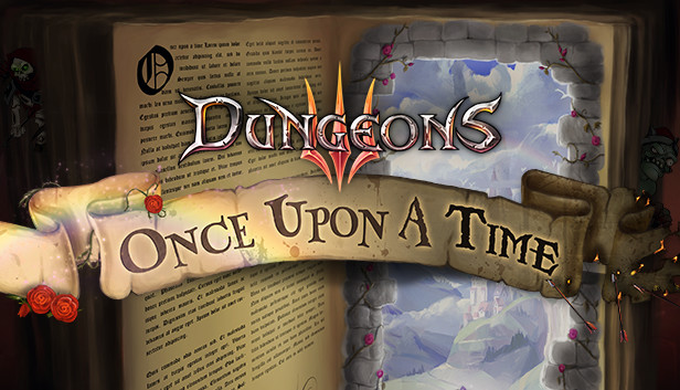 Dungeons 3: Once Upon A Time