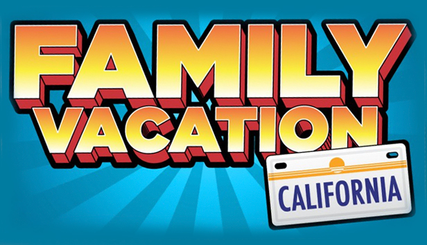 Family Vacation - California