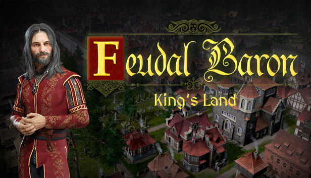 Feudal Baron: King's Land