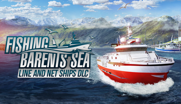 Fishing: Barents Sea - Line and Net Ships DLC