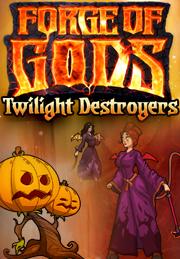 Forge Of Gods: Twilight Destroyers Pack