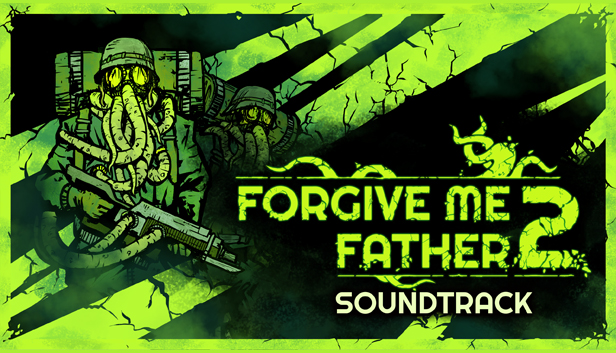 Forgive Me Father 2 - Soundtrack