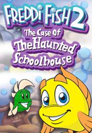 Freddi Fish 2: The Case Of The Haunted Schoolhouse