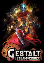 Gestalt: Steam & Cinder