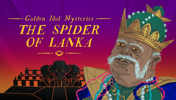 Golden Idol Mysteries: The Spider of Lanka