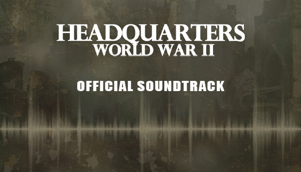 Headquarters: World War II Soundtrack