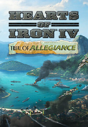 Hearts Of Iron IV: Trial Of Allegiance