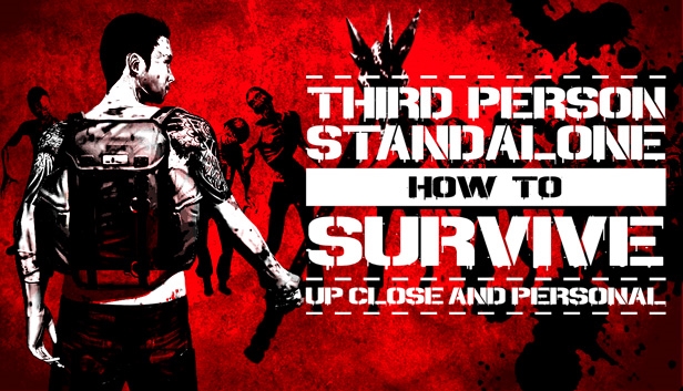 How to Survive Third Person Standalone