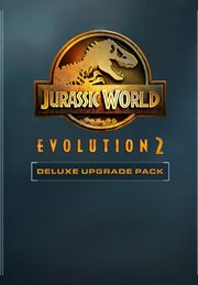 Jurassic World Evolution 2: Deluxe Upgrade Pack
