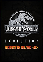 Jurassic World Evolution: Return To Jurassic Park