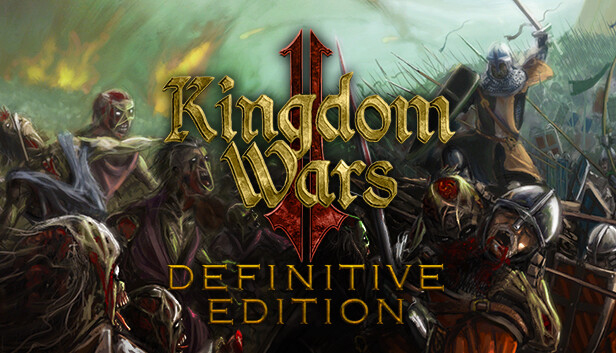 Kingdom Wars 2: Definitive Edition