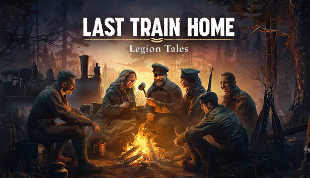 Last Train Home – Legion Tales