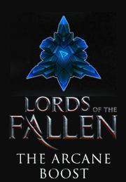 Lords Of The Fallen - The Arcane Boost