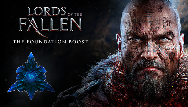 Lords of the Fallen - The Foundation Boost