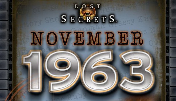 Lost Secrets - November 1963