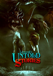 Lovecraft's Untold Stories