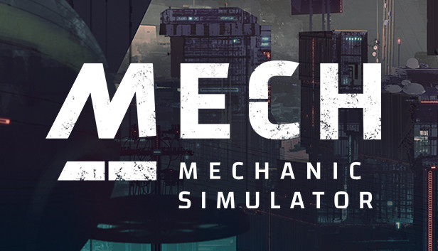 Mech Mechanic Simulator