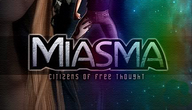 Miasma: Citizens of Free Thought