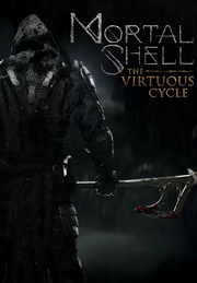 Mortal Shell: The Virtuous Cycle