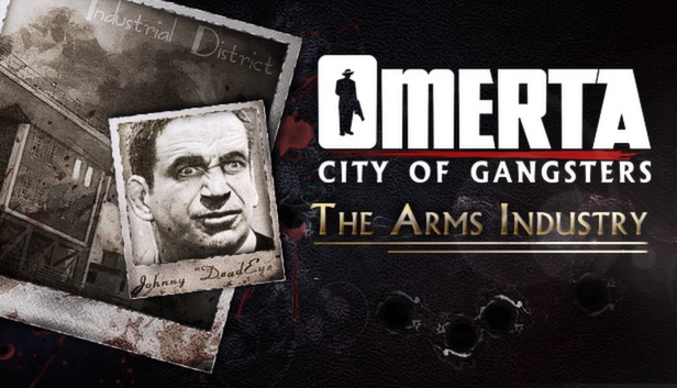 Omerta: City of Gangsters: The Arms Industry
