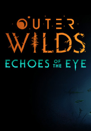 Outer Wilds - Echoes Of The Eye