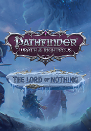 Pathfinder: Wrath of the Righteous - The Lord of Nothing