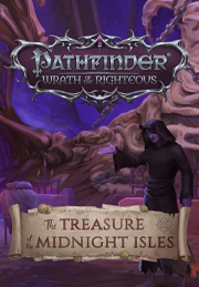 Pathfinder: Wrath of the Righteous &#8211; The Treasure of the Midnight Isles